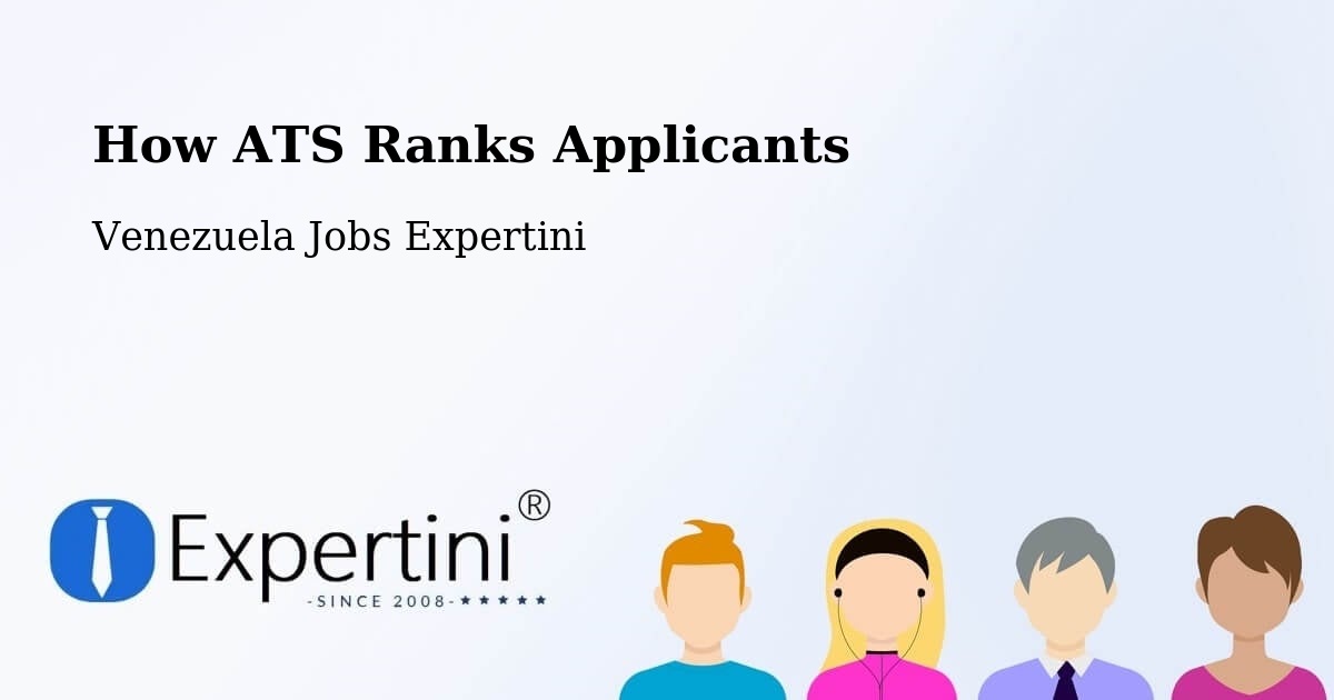 How ATS Ranks Applicants - Venezuela Jobs Expertini